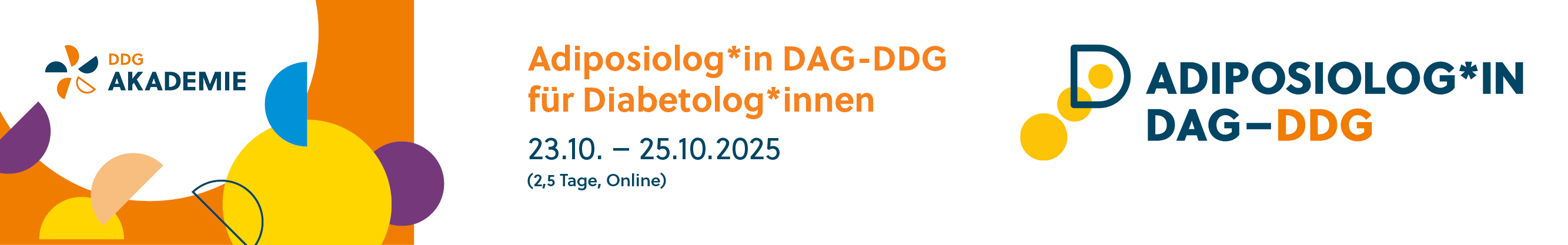 Header Banner für die Konferenz: Adiposiolog*in DAG-DDG für Diabetolog*innen . Diese geht vom 23. Oktober 2025 bis 25. Oktober 2025 in Online.